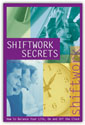 Shiftwork Secrets