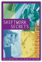 Shiftwork Secrets