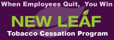 The New Leaf Tobacco Cessation Program can help your company and your employees snuff out tobacco use.